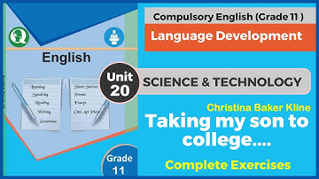 COMPLETE EXERCISE || UNIT 20 || SCIENCE AND TECHNOLOGY || GRADE 11 ENGLISH NEW COURSE