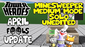 How to SOLO MINESWEEPER MEDIUM Mode Challenge in Roblox Tower Hereos UNDEDITED