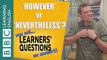 ❓‘However’ and ‘nevertheless’ - Improve your English with Learners
