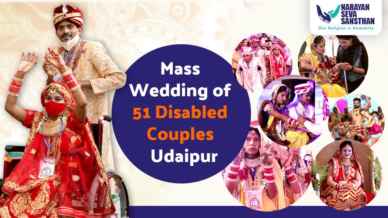 Mass Wedding of 51 Disabled Couples | Udaipur | Narayan Seva Sansthan
