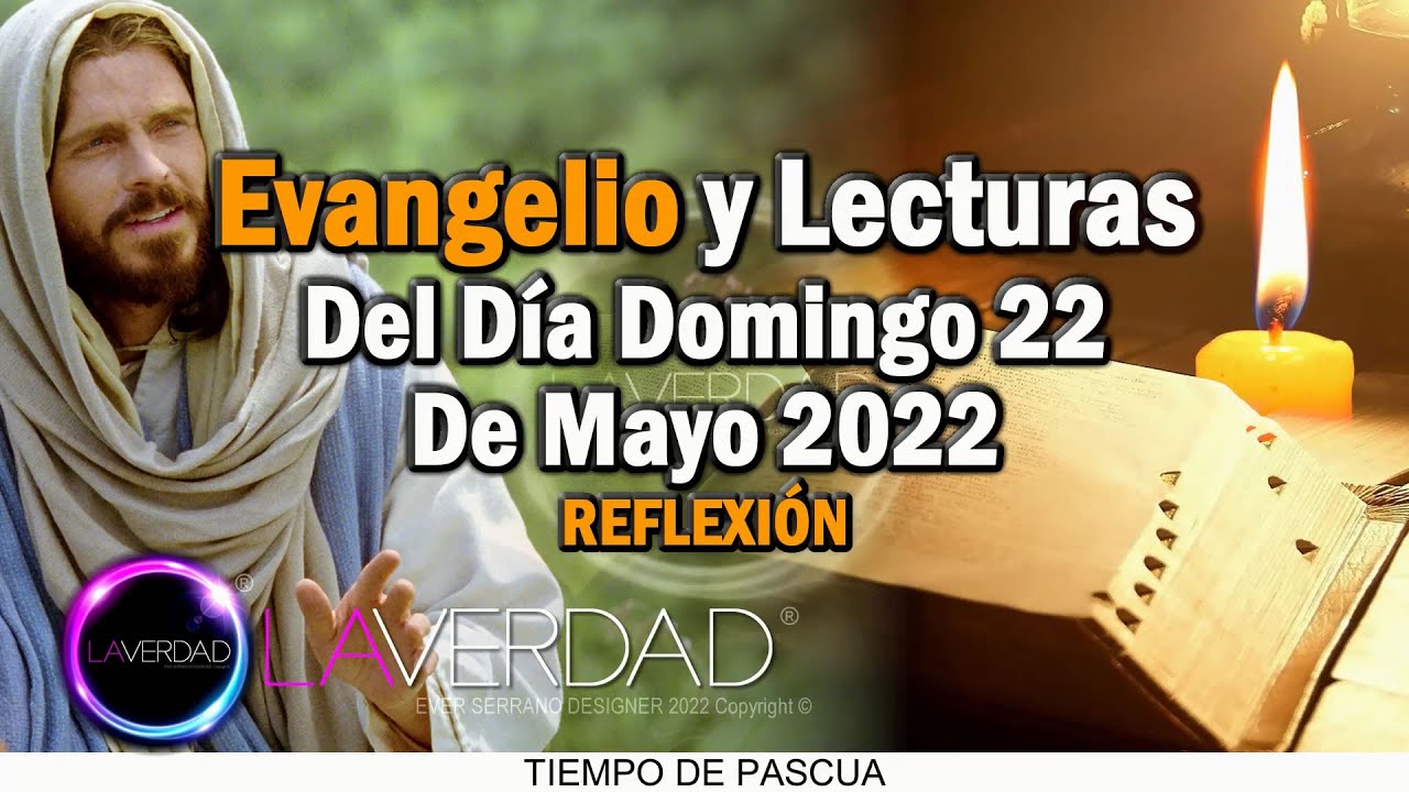 EVANGELIO DEL DÍA DOMINGO 22 DE MAYO 2022. JUAN 14, 23-29 / REFLEXIÓN