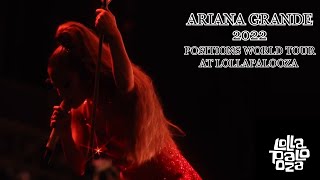 Ariana Grande - Positions World Tour Live At Lollapalooza 2022
