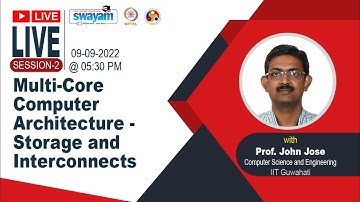 Multi-Core Computer Architecture - Storage and Interconnect - MOOCs Live Session II, July 2022