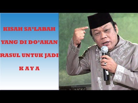 kisah-sa'labah-yg-di-do'akan-rasul---kh-zainuddin-mz-(da'i-sejuta-umat)