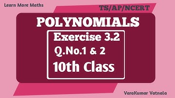 10th Class | Polynomials | Exercise 3.2 | Q.No.1 & 2.
