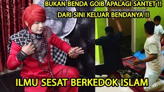 ILMU SESAT BERKEDOK ISLAM ‼️ BONGKAR PENIPUAN DUKUN PEMBERSIHAN SANTET DIRUMAH - ILMU MERAH