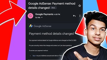 Google AdSense: Payment method details changed | Payment method details changed 2022
