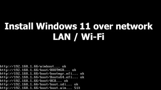 how to install windows 11 over network
