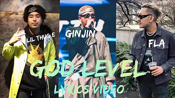 Fla, Ginjin, Lil thug-E - God level (Unofficial lyrics video)