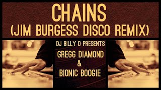Gregg Diamond & Bionic Boogie - Chains (Jim Burgess Disco Remix