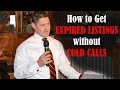 Expired Listings Strategy (NO COLD CALLS)-Chris Stager
