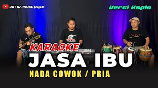 Download Lagu JASA IBU KARAOKE NADA COWOK/PRIA VERSI KOPLO MP3 Download Lagu JASA IBU KARAOKE NADA COWOK/PRIA VERSI KOPLO MP3