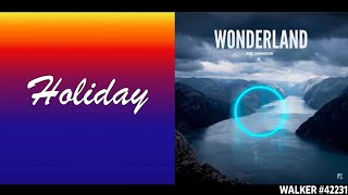 Holiday ✘ Wonderland [Remix Mashup] - Remedeus &amp; Axel Johansson (Alan Walker Style)