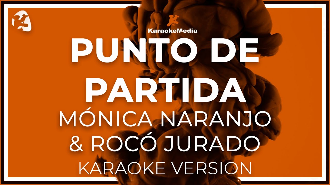 Monica Naranjo & Rocio Jurado - Punto De Partida LETRA (INSTRUMENTAL KARAOKE)