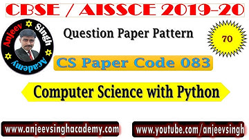 CBSE Exam 2019-20 XII Computer Science Python (083) Question Paper Pattern |  Score 70 out of 70