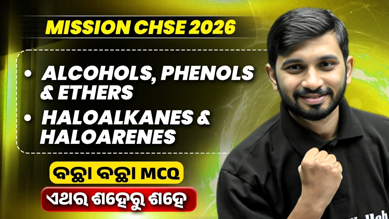 Alcohols, Phenols and Ethers & Haloalkanes and Haloarenes In Odia ⚡ Class 12 Chemistry MCQ One Shot
