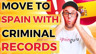 Can a Criminal Record Block Spanish Residency or a Spanish Visa?
