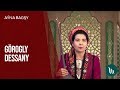 Aýna bagşy - Görogly dessany | 2019