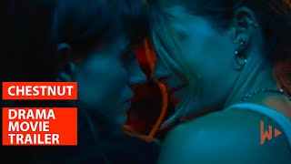 Chestnut 2023 Official Movie Trailer