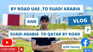 UAE TO KSA By ROAD | BORDER CROSSING | ENTRY TO QATAR