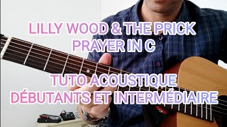 Lilly Wood & The Prick - Prayer in C - Tuto guitare acoustique pour débutants et intermédiaires