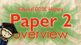 Paper 2 Overview: How to Answer all of the Questions on GCSE History Paper 2