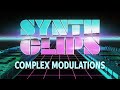 Complex Modulations – Synth Clips 24 – Daniel Fisher