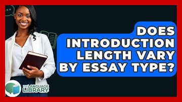 Does Introduction Length Vary By Essay Type? - The Language Library