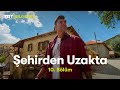 Şehirden Uzakta | Antalya-Geçmen Köyü | TRT Belgesel