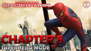 The Amazing Spider-Man ● Chapter 8 : Outbreaks And Breakouts ● Walkthrough [1080p]
