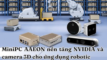 Máy tính nhúng Boxer AAEON nền tảng chip NVIDIA và camera 3D cho ứng dụng robotic