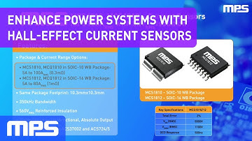 Enhancing Power Systems with Hall-Effect Current Sensors: MCS1810 and MCS1812