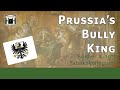 Prussia's Soldier King's Scary Court Life (1713-1740)