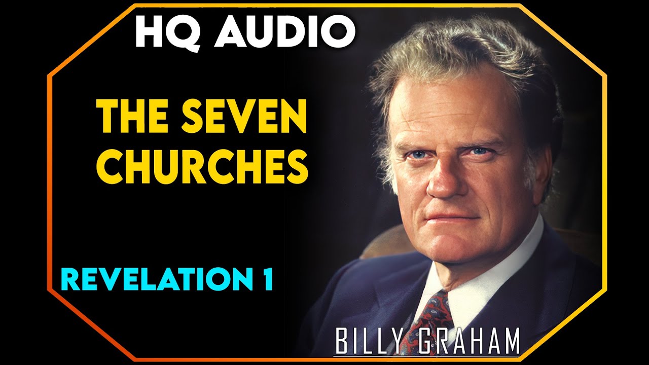 The Seven Churches - I - Revelation 1 | #BillyGraham #Jesus #Christ
