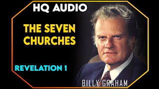 The Seven Churches - I - Revelation 1 | #BillyGraham #Jesus #Christ