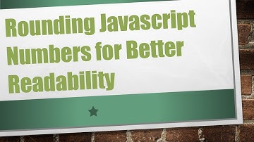 Rounding Javascript Numbers for Better Readability