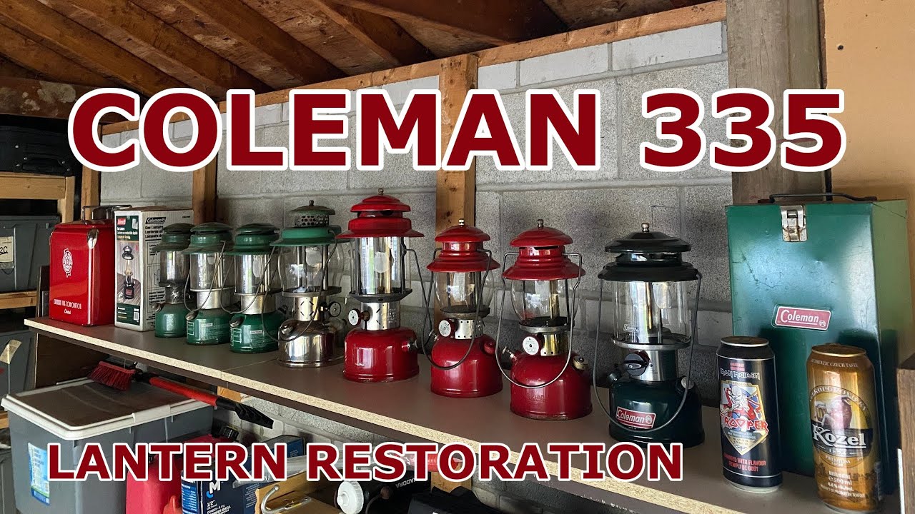 Coleman 335 Lantern Restoration