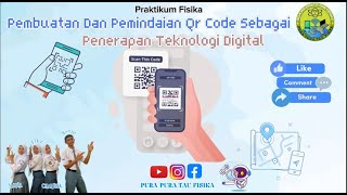 Pembuatan dan Pemindaian QR Kode Sebagai Penerapan Teknologi Digital | Percobaan Teknologi Digital