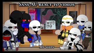 Sans AU react to videos • ⚠️ My AU, ships ⚠️ •