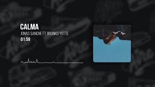 Watch Jonas Sanche Calma feat Bronko Yotte video