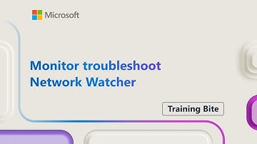 Monitor troubleshoot Network Watcher