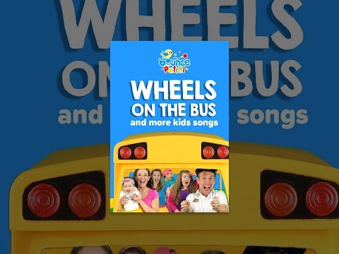 Wheels on the Bus and More Kids Songs - Bounce Patrol