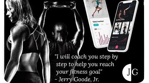 Jerry Goode Jr - Customized Personal Training APP.