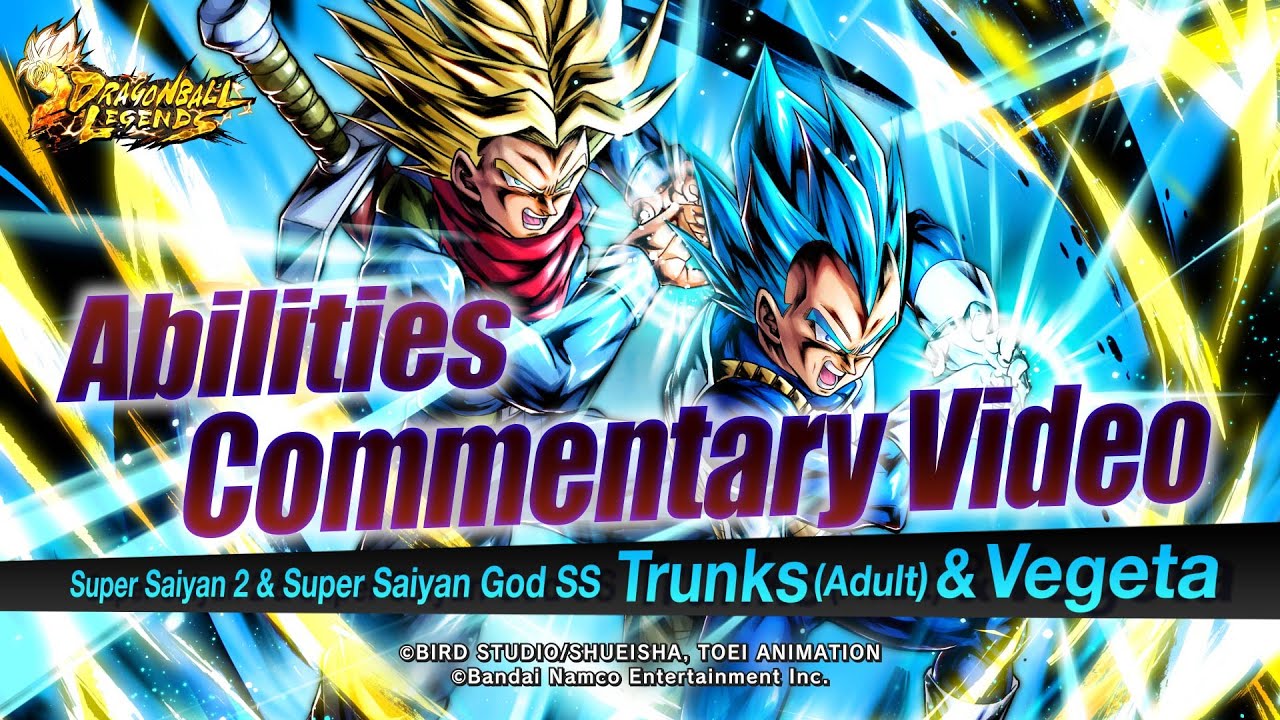 Super Saiyan 2 & Super Saiyan God SS Trunks (Adult) & Vegeta (DBL54-03S), Characters, Dragon Ball Legends