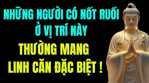 Những Người Có Nốt Ruồi Ở Vị Trí Này, Thường Mang "Linh Căn Đặc Biệt" ! Tu Tâm Tĩnh Lặng 