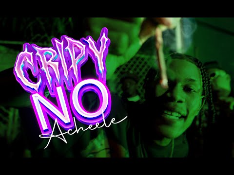 CRIPY NO - ACHEELE (VIDEO OFICIAL )