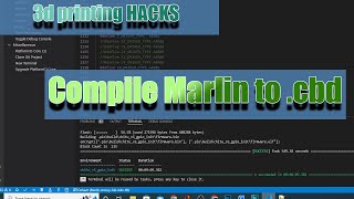 Change Firmware To Marlin - Compile Marlin To Cbd File