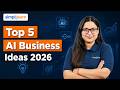 Top 5 AI Business Ideas In 2026 | 5 Best AI Businesess To Start With Zero Investment | Simplilearn