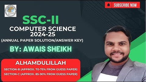 Computer Science Class 10th | SSC-II | Annual Paper 2025 | FBISE | Paper Discussion | Awais Sheikh