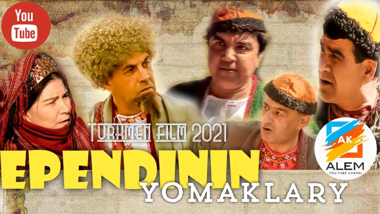 Ependinin yomaklary Turkmen film 2021 Degishme Turkmenprikol